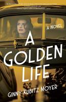  A Golden Life