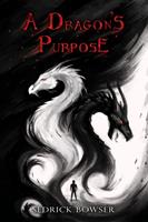   A Dragon's Purpose