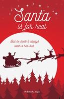  Santa is for Real: But he Doesn't Always Wear a Red Suit