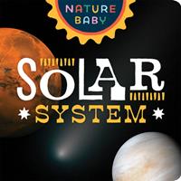   Nature Baby: Solar System
