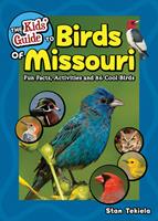 The Kids'Guide to Birds of Missouri
