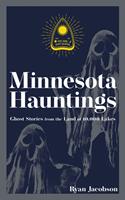   Minnesota Hauntings