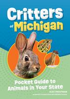   Critters of Michigan