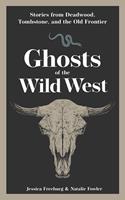   Ghosts of the Wild West
