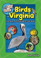 The Kids'Guide to Birds of Virginia