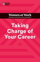   Taking Charge of Your Career (HBR Women at Work Series)