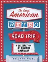   The Great American Retro Road Trip