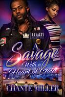   A Savage With a Heart of Gold