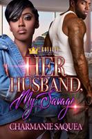   Her Husband, My Savage