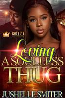   Loving a Soulless Thug