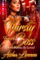   Thirsty for a Boss