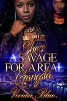 She's a Savage for a Real Gangsta