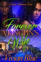   Forever A Kingpin's Wife