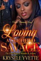   Loving A Certified Savage
