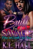  Built For A Savage
