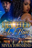   Devoted To Him