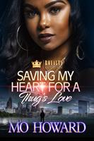   Saving My Heart For A Thug's Love