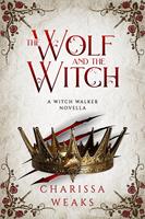   The Wolf and the Witch