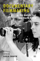   Documentary Filmmaking in the Middle East and North Africa