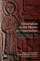  Exhortation to the Monks by Hyperechios