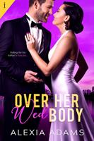   Over Her Wed Body