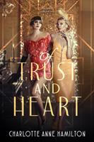   Of Trust & Heart