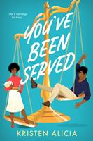  You’ve Been Served