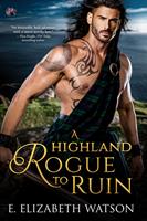   A Highland Rogue to Ruin