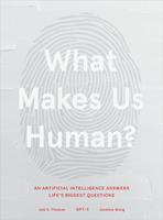   What Makes Us Human