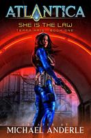   She is the Law