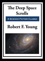   The Deep Space Scrolls