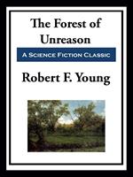   The Forest of Unreason