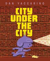   City Under the City