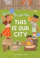   This Is Our City
