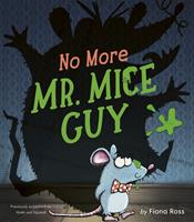   No More Mr. Mice Guy