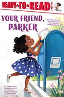   Your Friend, Parker