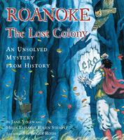   Roanoke, the Lost Colony
