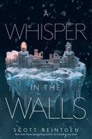  A Whisper in the Walls