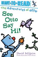   See Otto Say Hi!