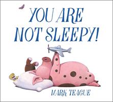   You Are Not Sleepy!