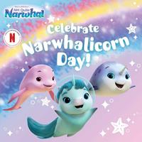   Celebrate Narwhalicorn Day!