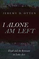   I Alone Am Left