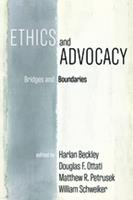   Ethics and Advocacy