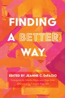   Finding a Better Way