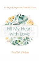   Fill My Heart with Love