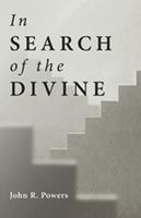   In Search of the Divine