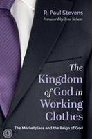   The Kingdom of God in Working Clothes