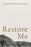   Restore Me