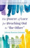 The Power of Love for Reaching Out to “the Other”