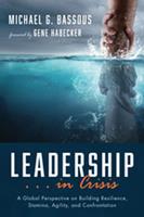 Leadership . . . in Crisis